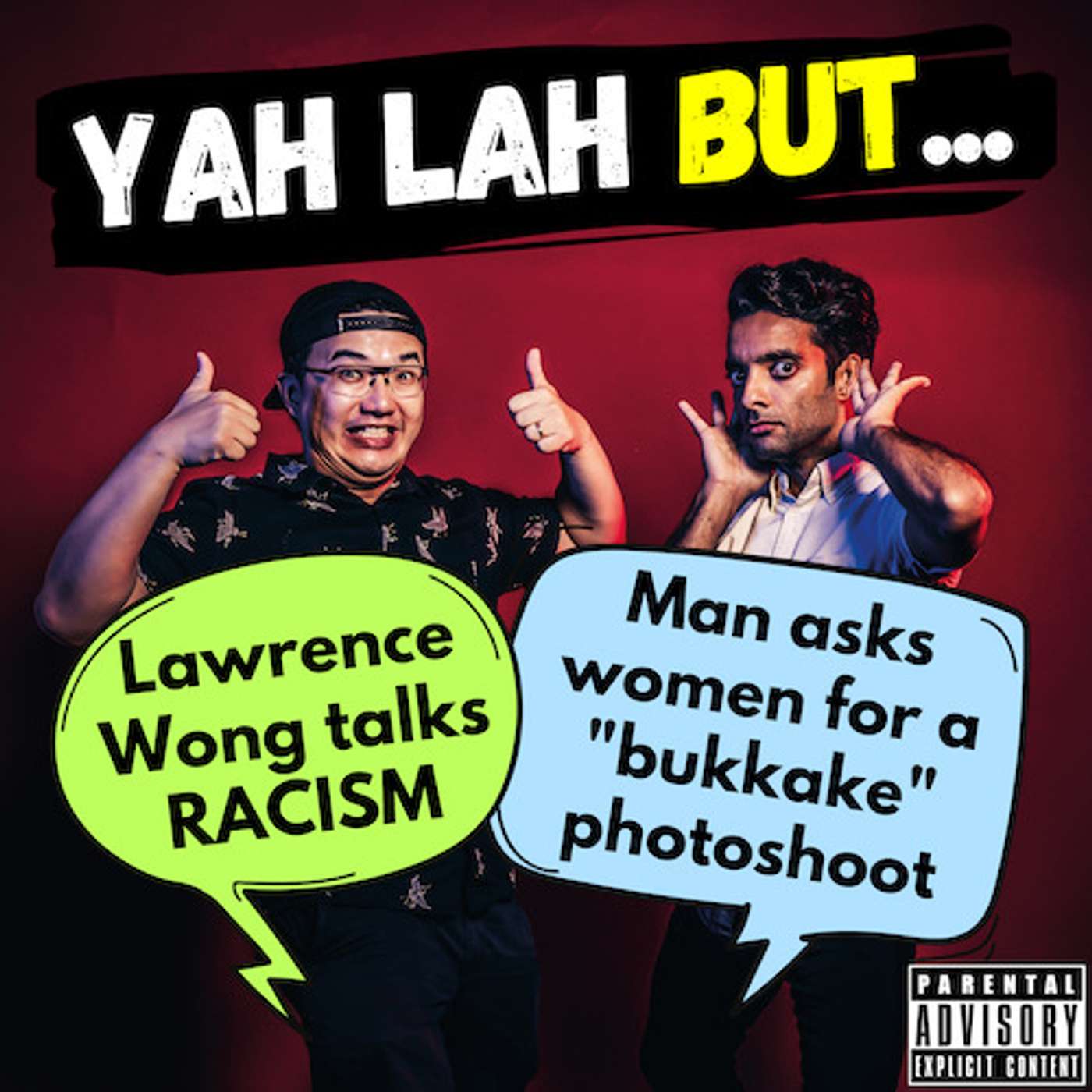 #176 - MP Lawrence Wong talks RACISM & the man investigated for approaching women for a “bukkake” shoot