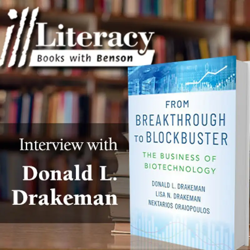 From Breakthrough to Blockbuster: The Business of Biotechnology (Guest: Donald L. Drakeman)