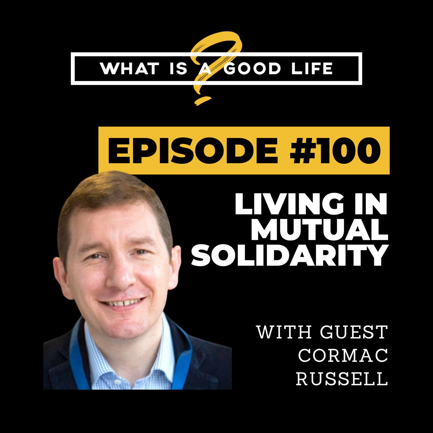 What is a Good Life?