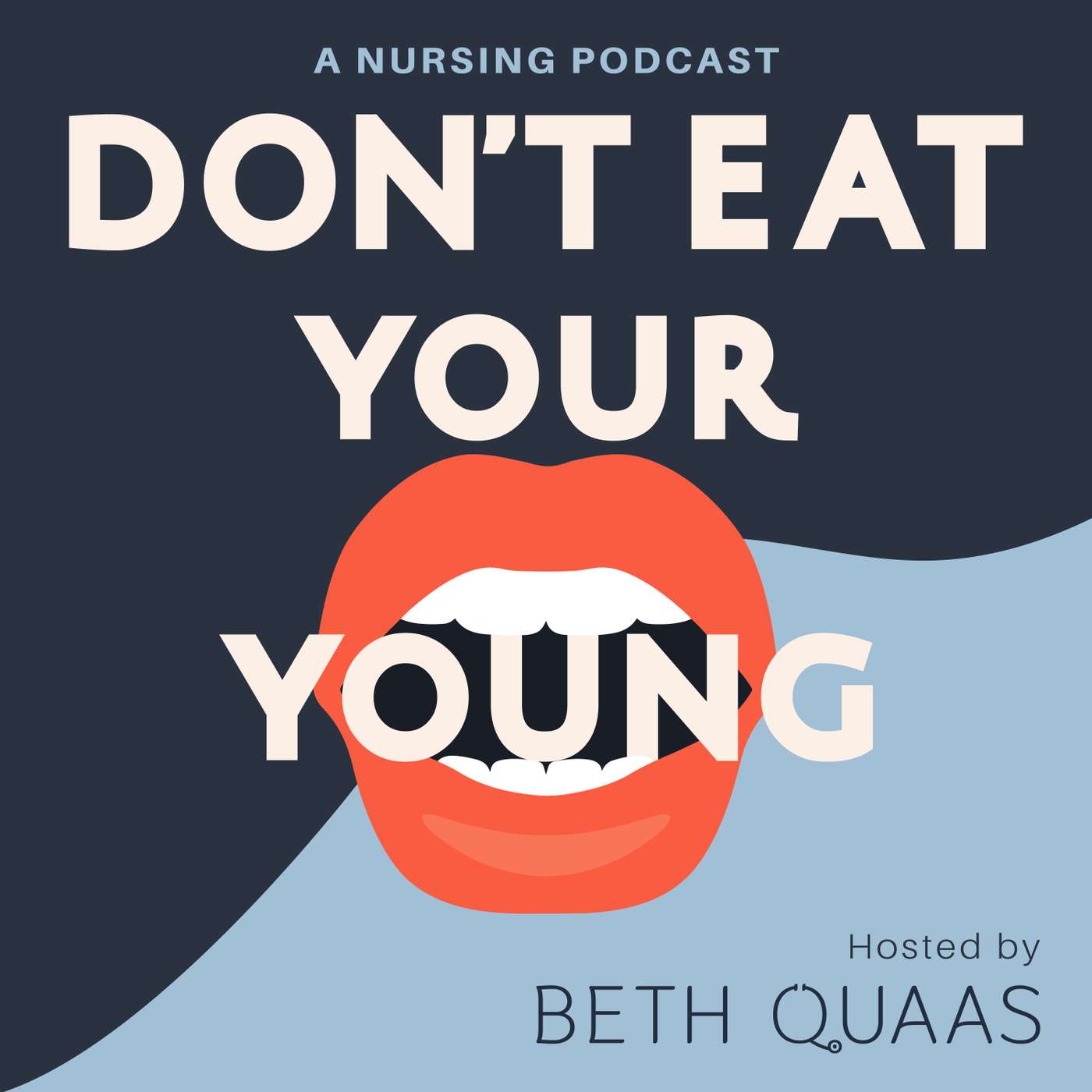 Don\'t Eat Your Young: A Nursing Podcast