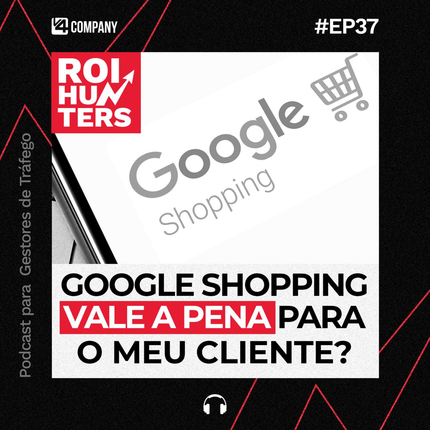 Google Shopping pode ser sua solução? | ROI Hunters #37 episode artwork