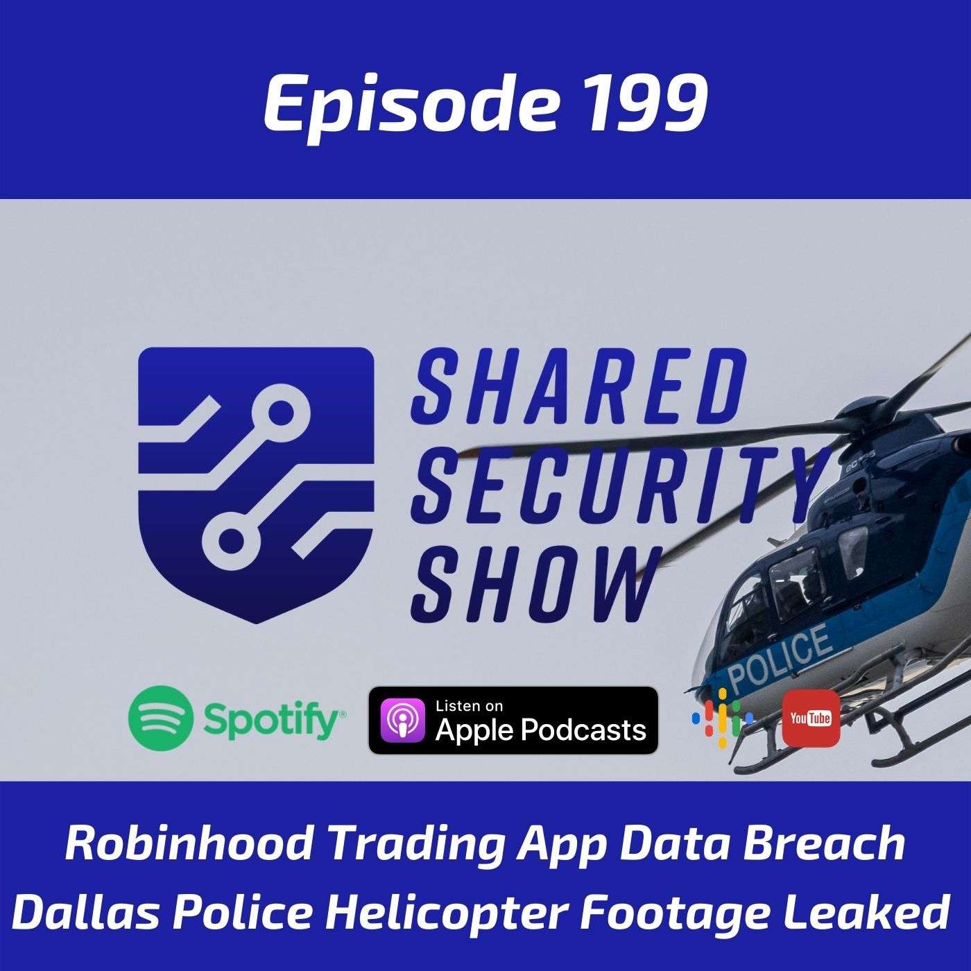 Robinhood Data Breach, 600 Hours of Dallas Police Helicopter Footage Leaked episode artwork