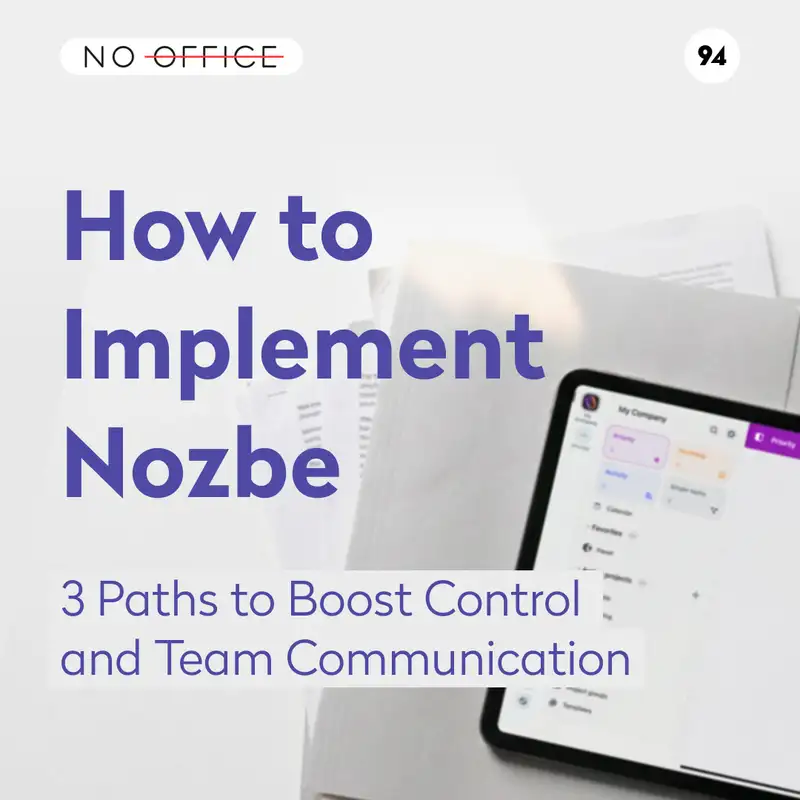How to Implement Nozbe: 3 Paths to Boost Control and Team Communication