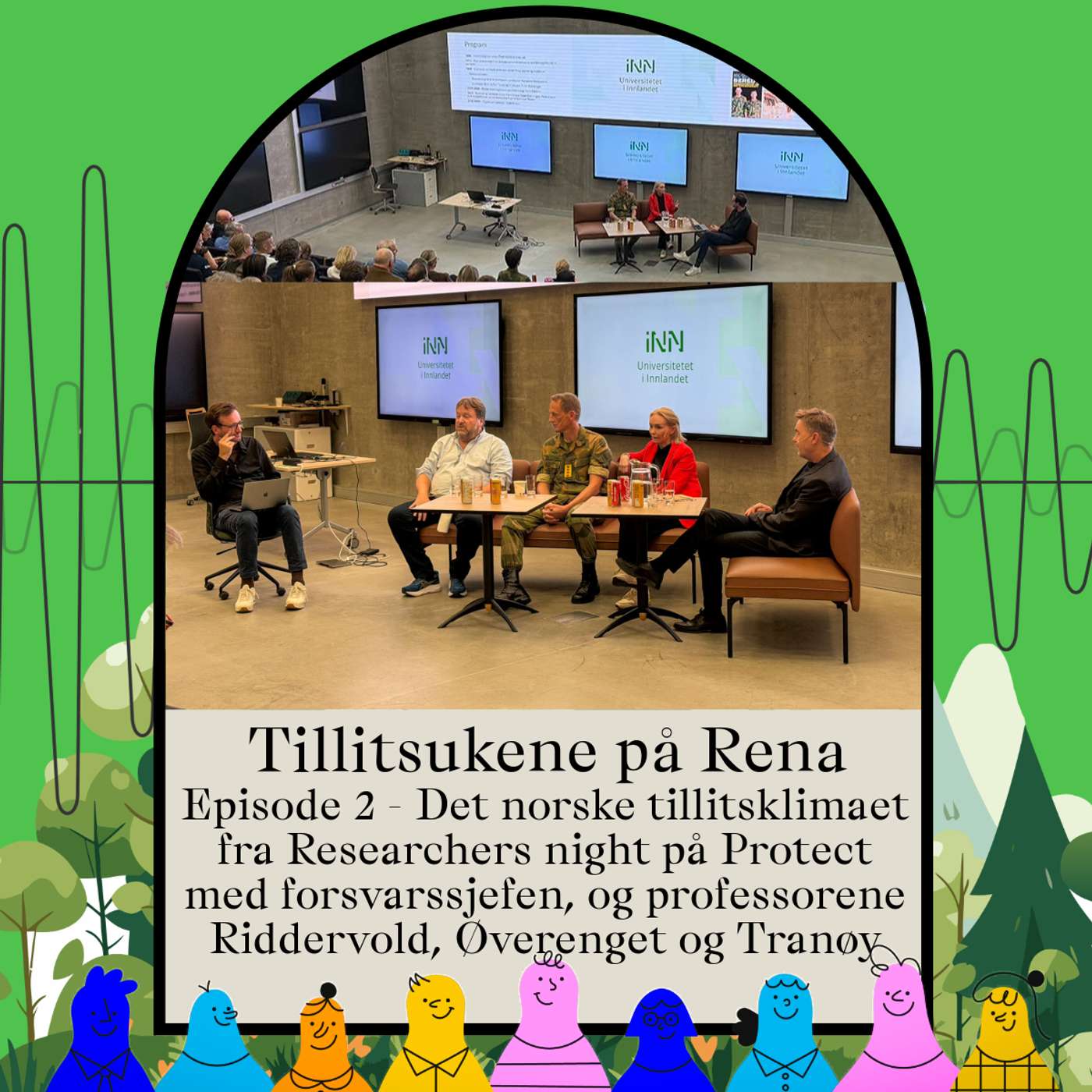 Det norske tillitsklimaet, med Kristoffersen, Riddervold, Øverenget og Tranøy - Livepodcast fra Tillitsukene på Rena - Episode 2 episode artwork