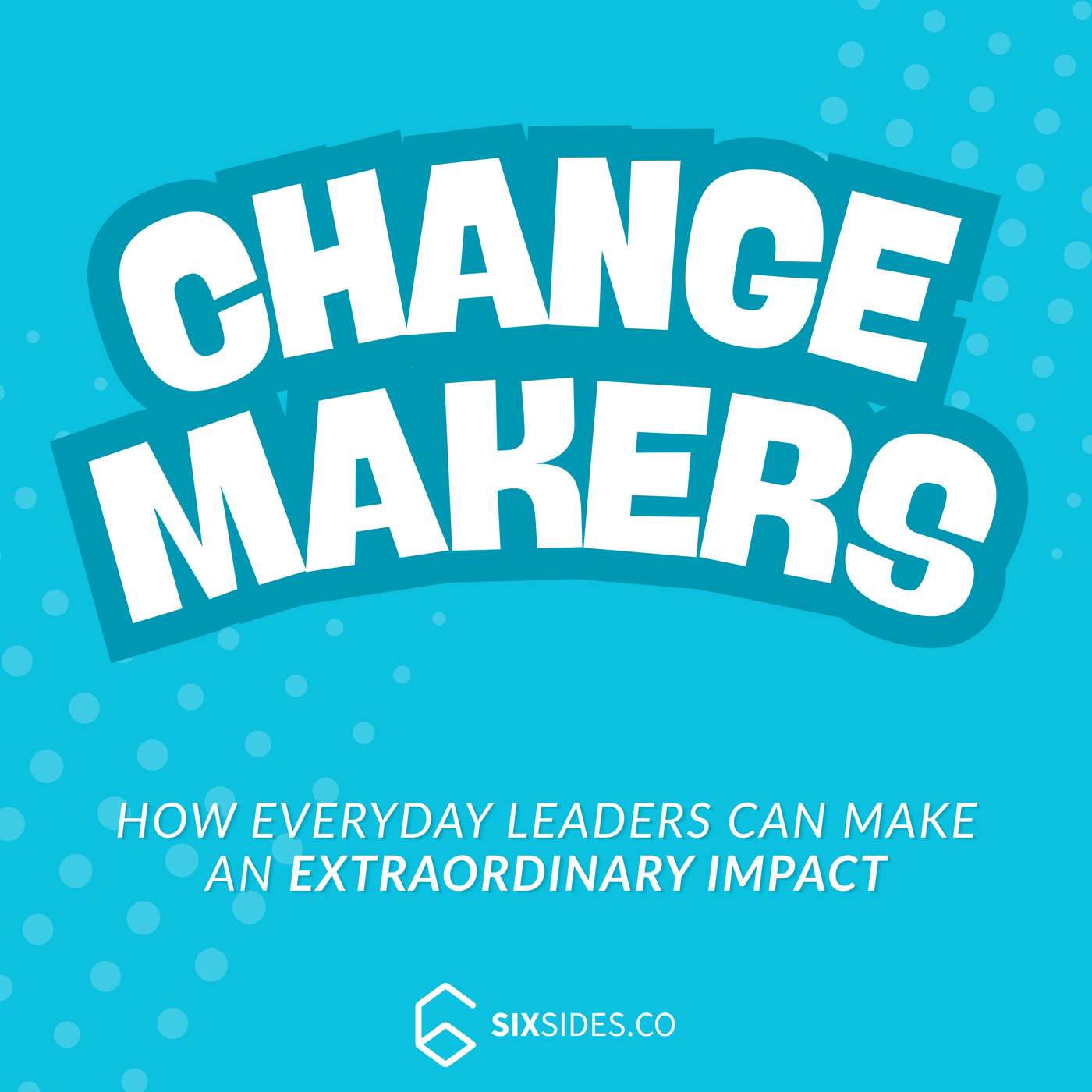 Changemakers