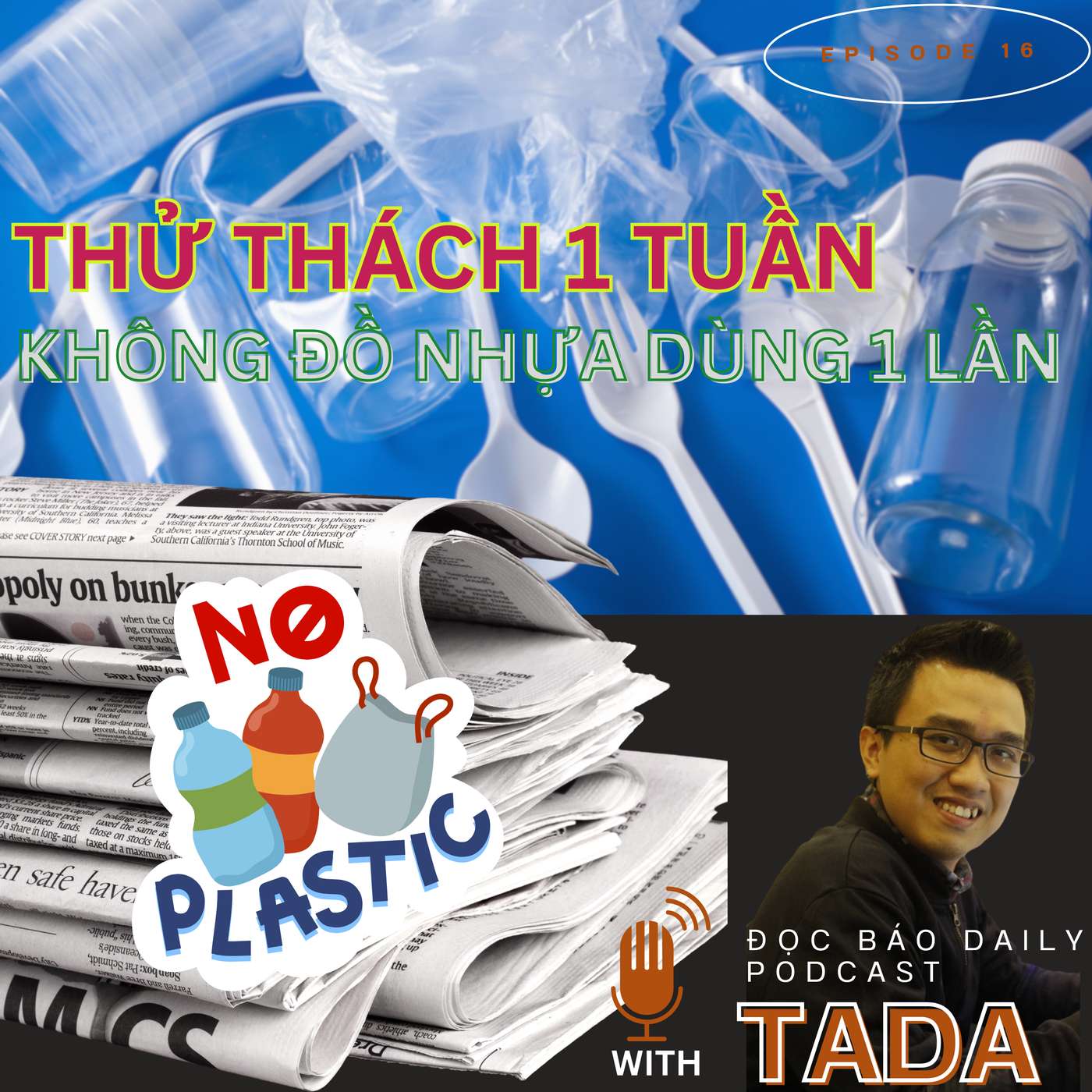 [MÔI TRƯỜNG] Thử sống một tuần không dùng đồ nhựa dùng một lần