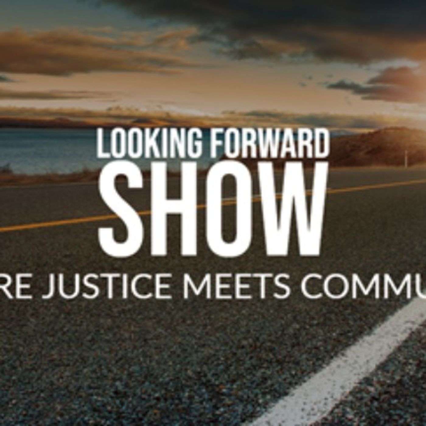 The Looking Forward Show podcast artwork
