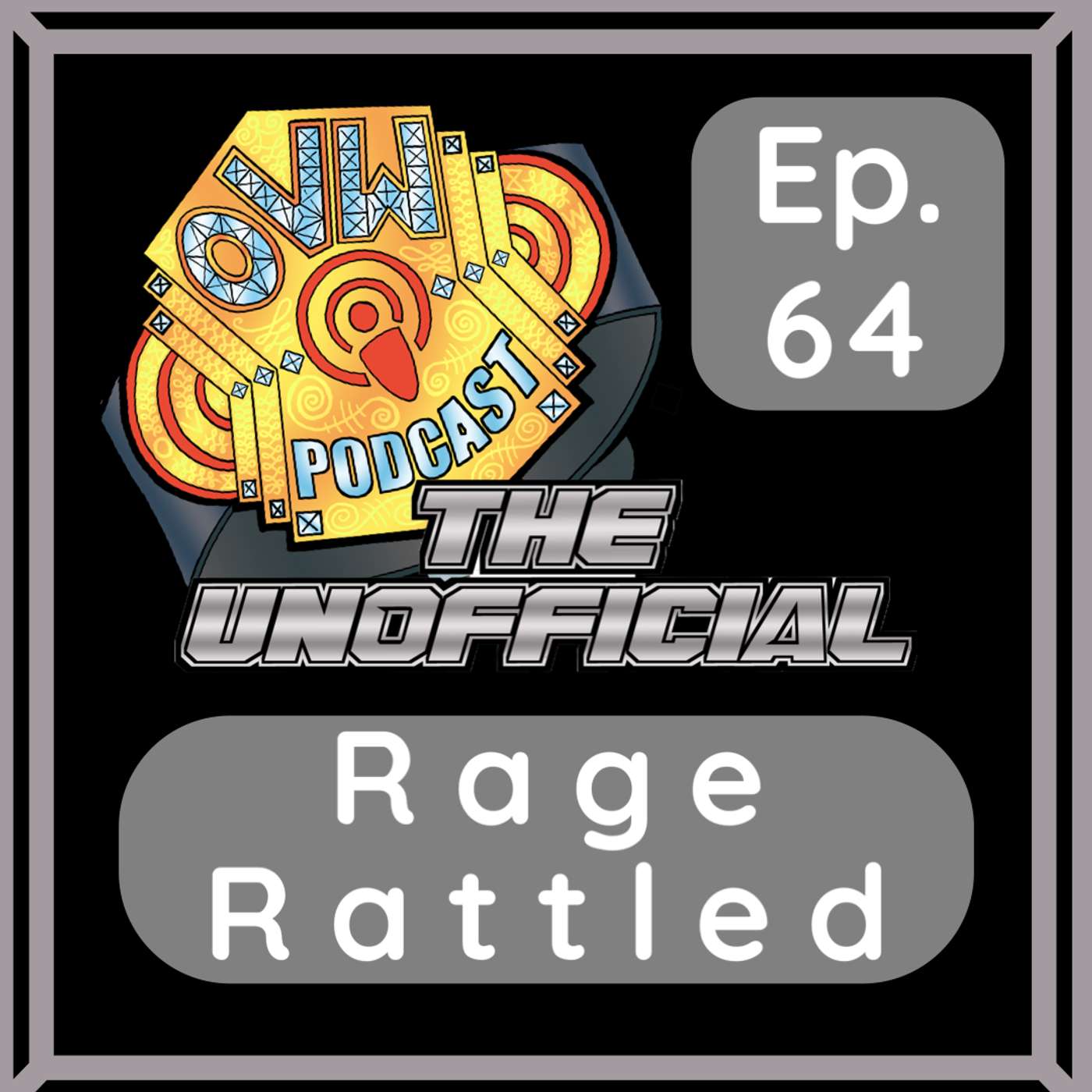 OVWP 64 “Rage Rattled” Covering OVW TV 1310 September 19, 2024 episode artwork