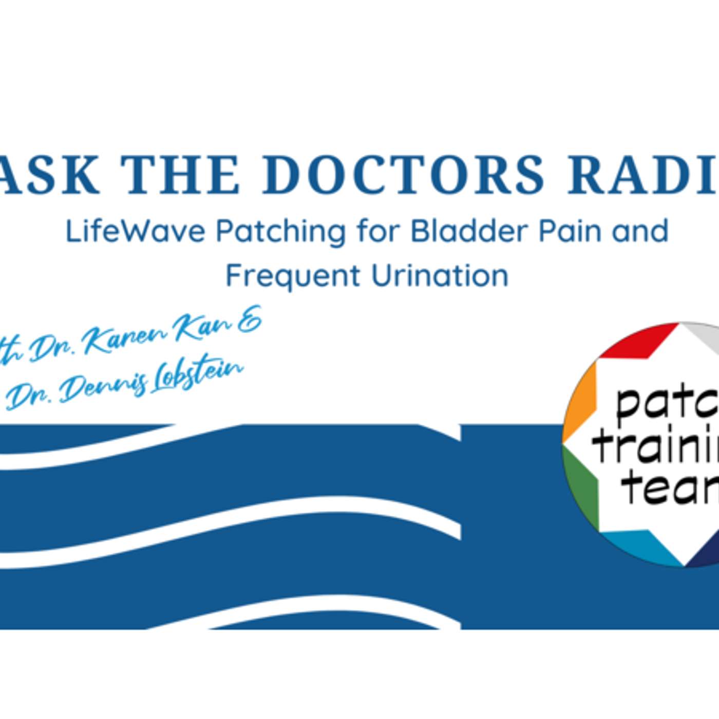 LifeWave Patching for Bladder Pain and Frequent Urination episode artwork