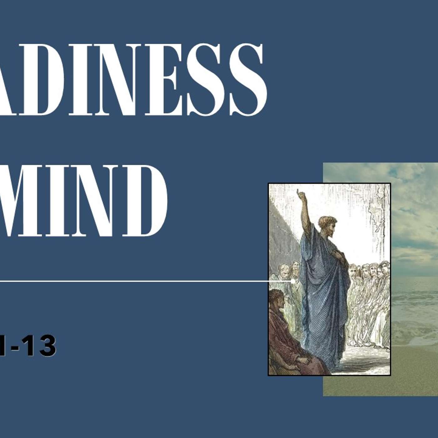 Readiness of Mind | 02/16/2025 Morning Service