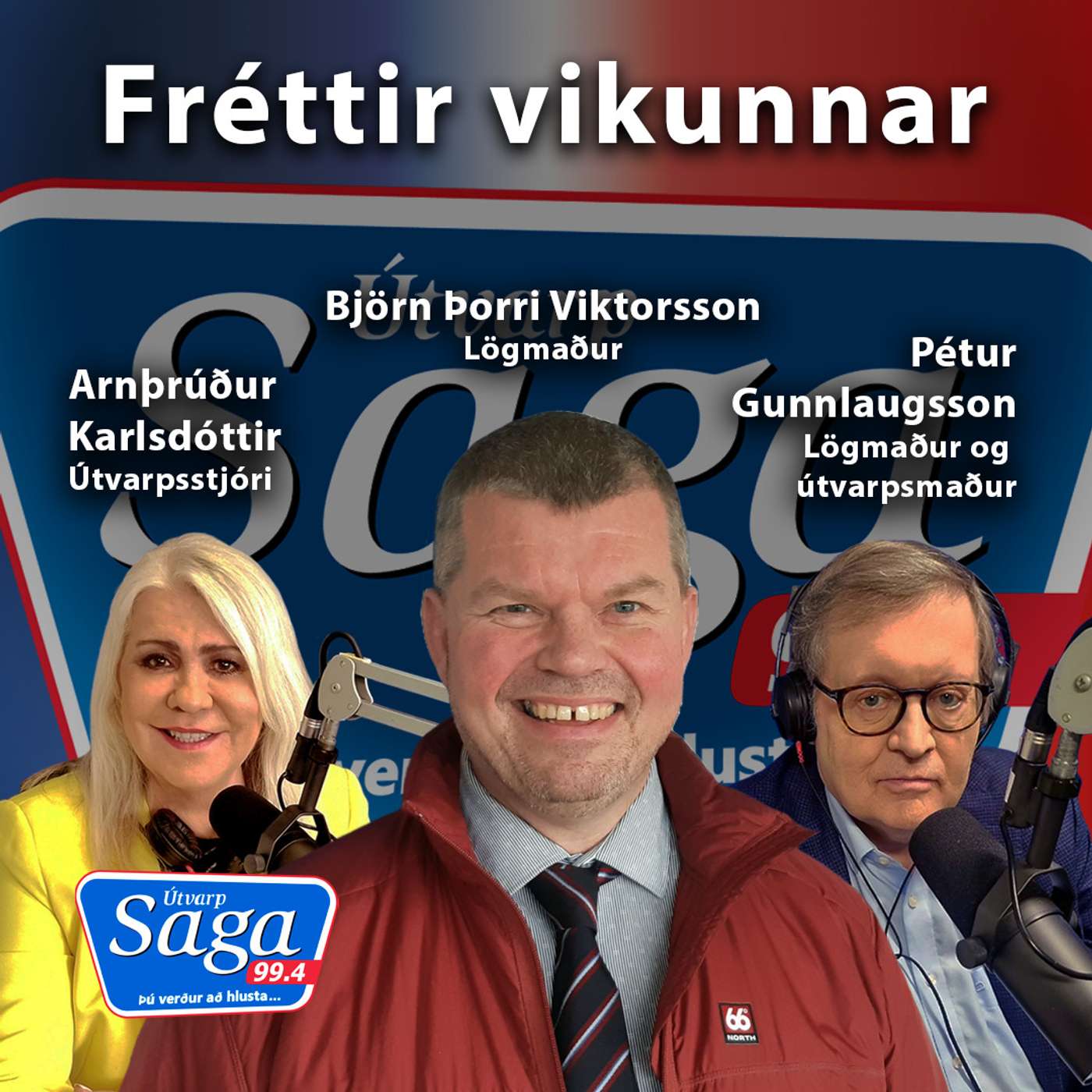 Björn Þorri Viktorsson lögmaður - farið yfir helstu málin sem hafa verið í umræðunni í þessari viku