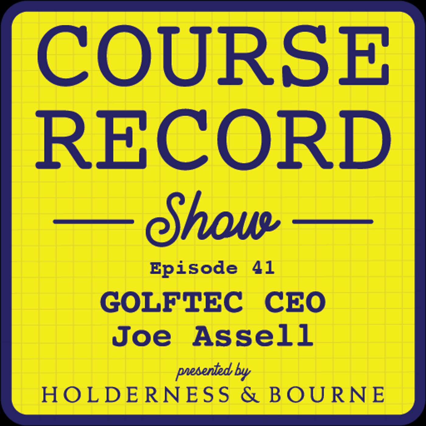 #41: Joe Assell (Founder and CEO, Golftec)