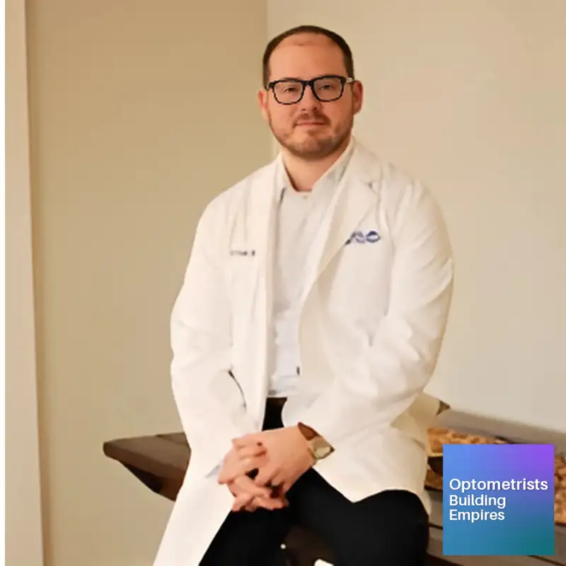 A People-Driven Journey - Evan Stout - Optometrists Building Empires - Episode # 027