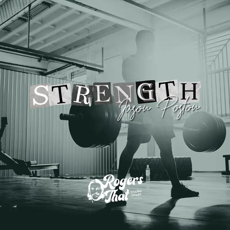 EP 17. Building Confidence: Jason Poston