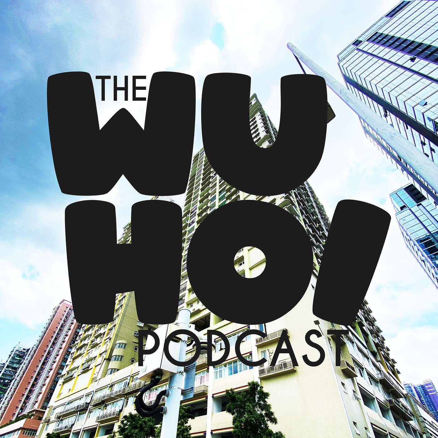 The Wuhoi Podcast