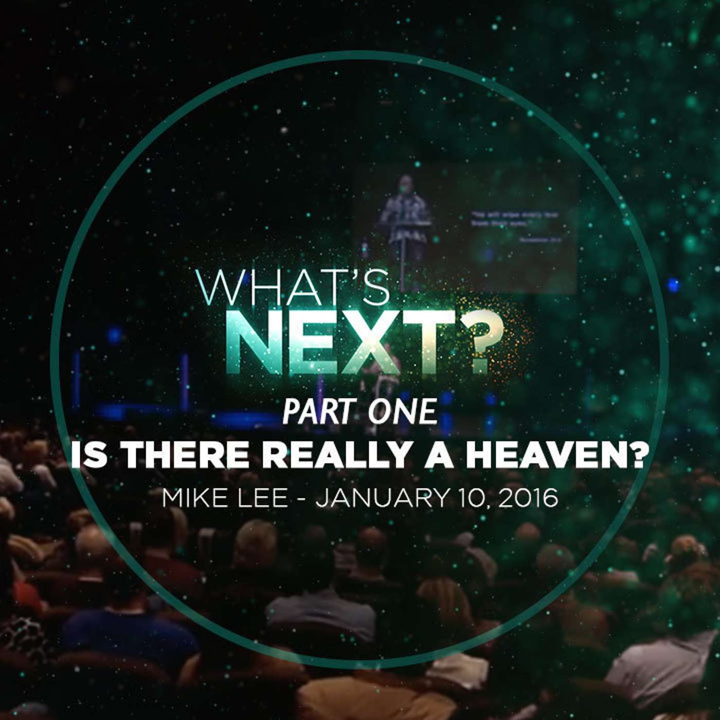 Part One - Is there really a heaven?