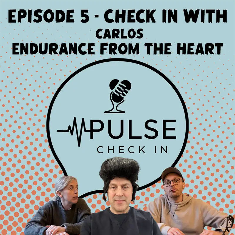 Wigs, Wisdom & Working With a Good Heart - Check In With Carlos - Ep 5