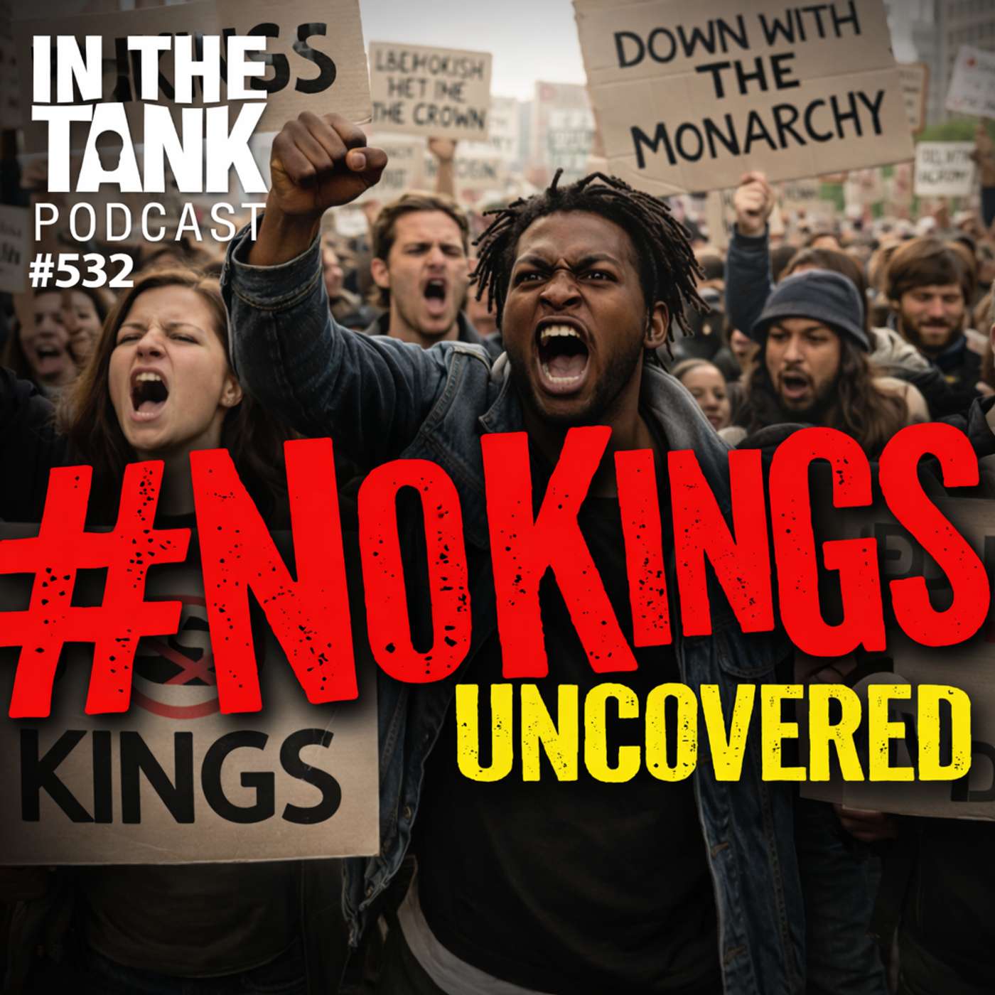 #NoKings Uncovered — In the Tank Podcast #532