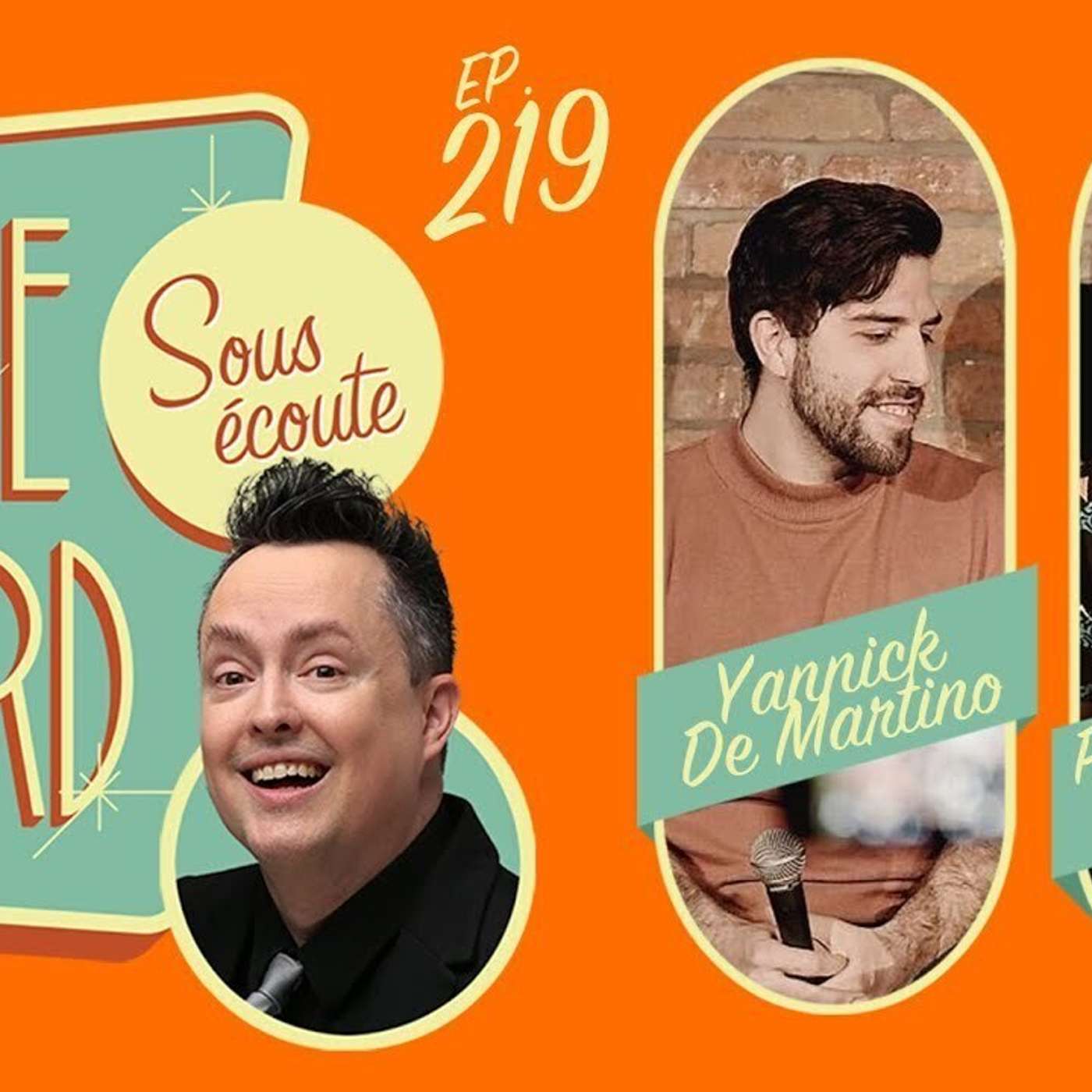 MIKE WARD SOUS ÉCOUTE #219 - Yannick De Martino et Pierre-Olivier Forget