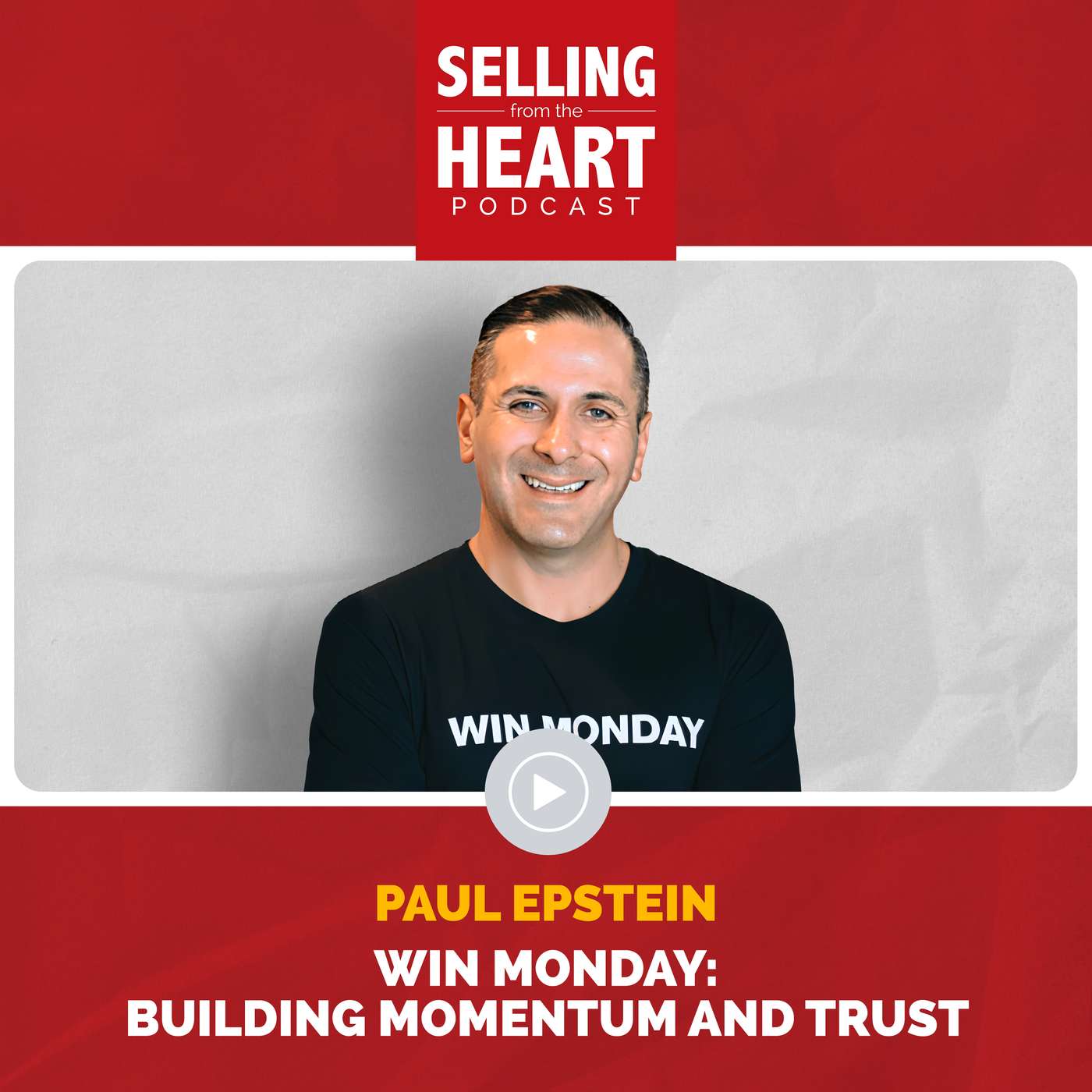 Win Monday: Building Momentum and Trust featuring Paul Epstein