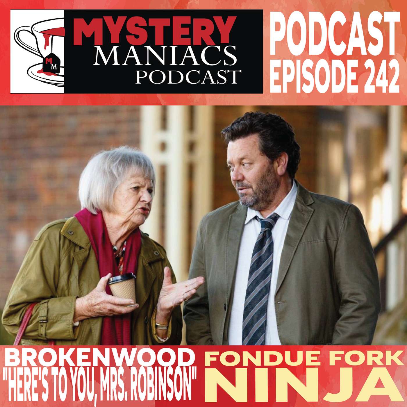Fondue Fork Ninja | Brokenwood | "Here's to You, Mrs. Robinson" |  Mystery Maniacs Podcast EP242