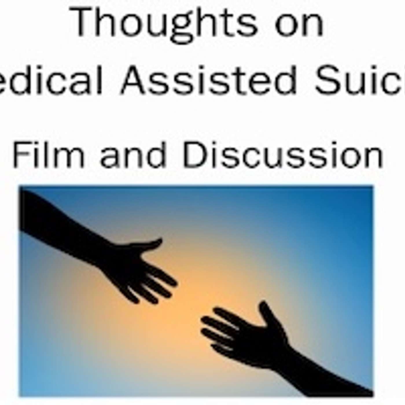 New Film Opposes Medical Assisted Suicide; Producers Say Is Open to Abuse