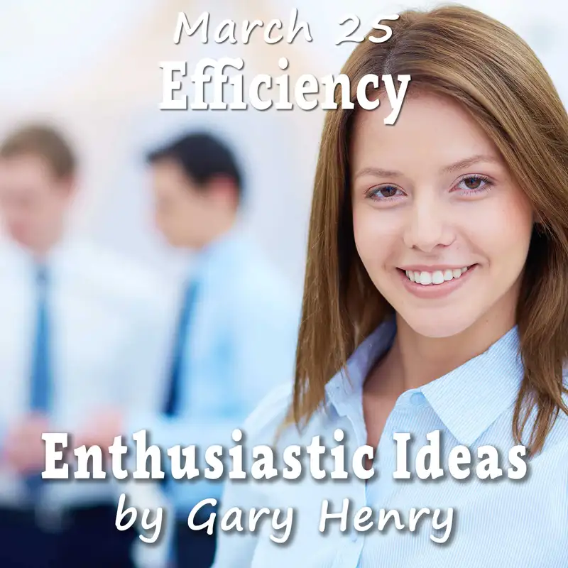 Efficiency (March 25)