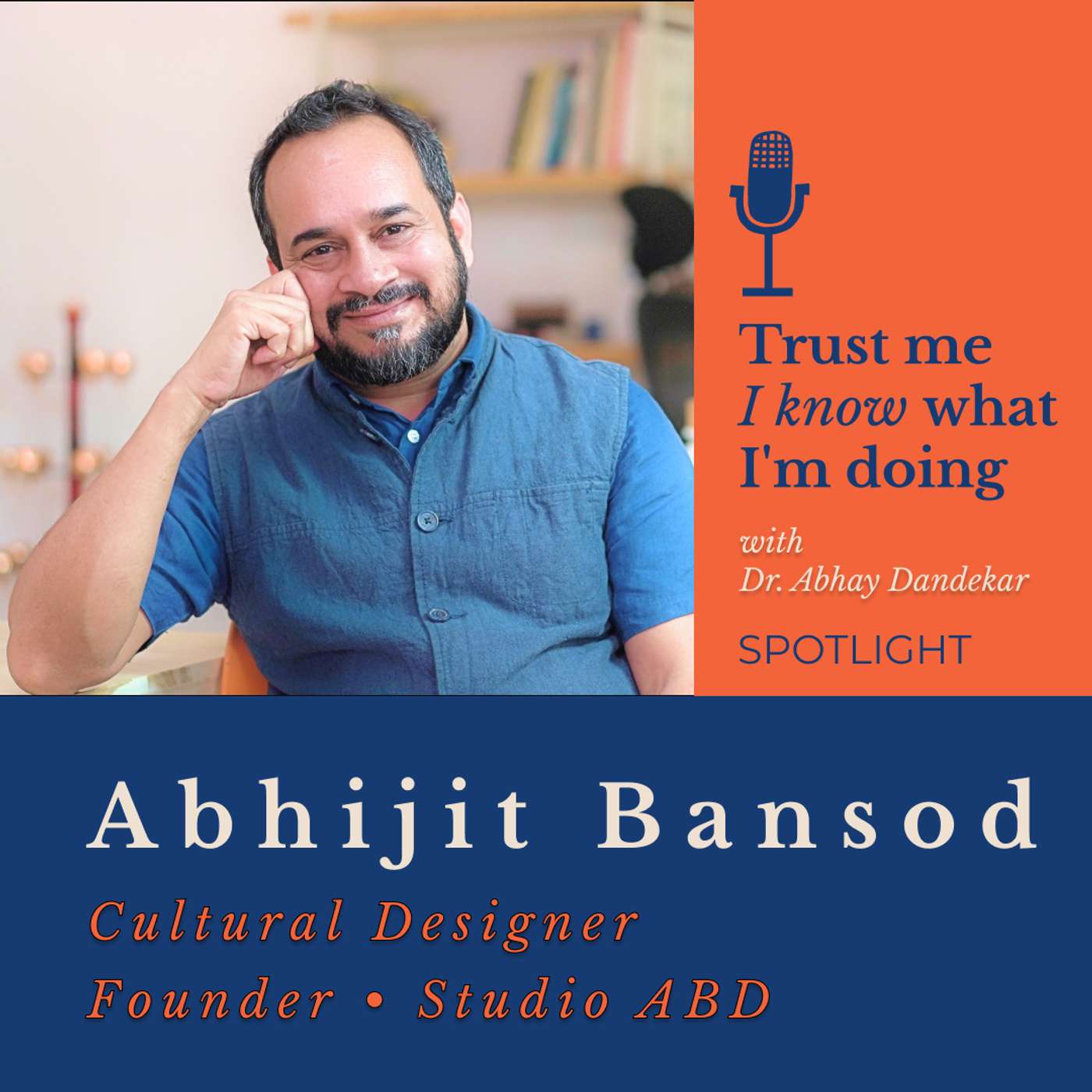 SPOTLIGHT on Abhijit Bansod and cultural design