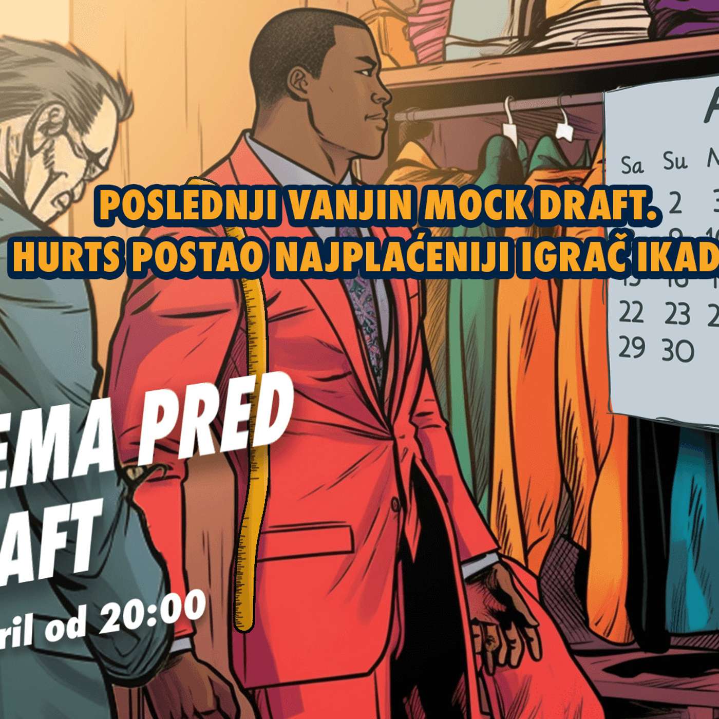 No.131 | Priprema za NFL Draft 2023 - Konačni Vanjin Mock Draft | Hurts sa Filom za $255 miliona! episode artwork
