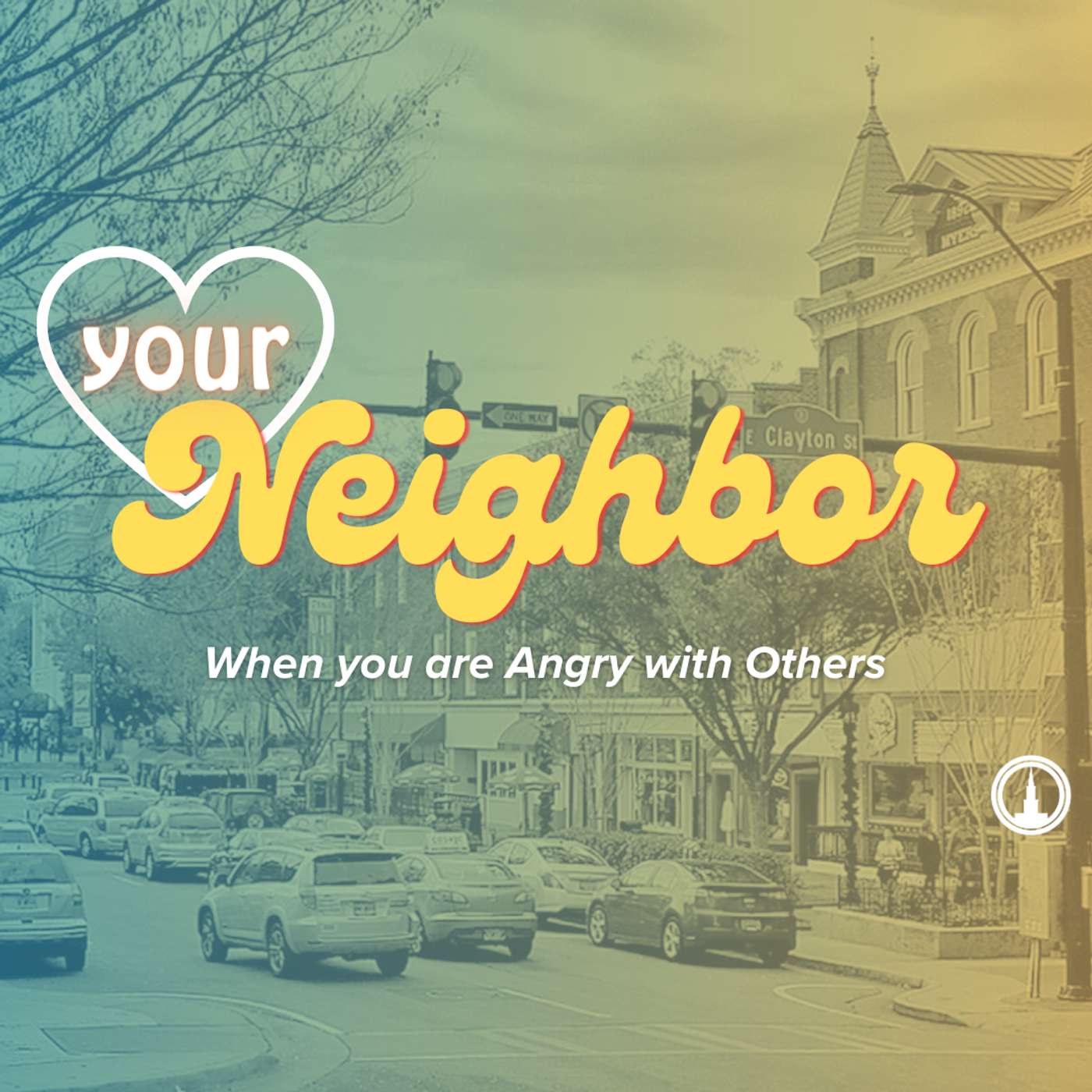Love your neighbor; When you are angry with others episode artwork