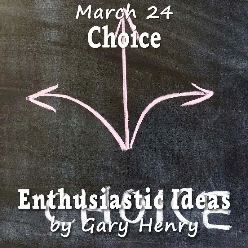 Choice (March 24)