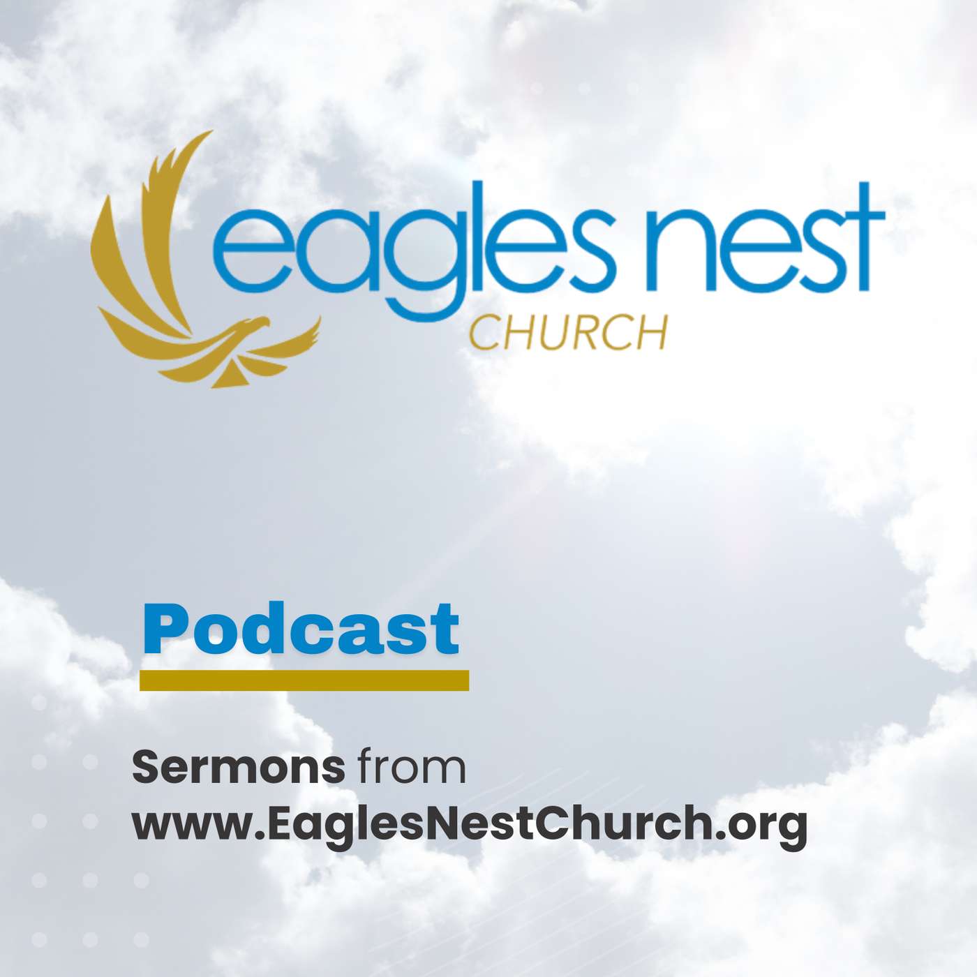 Eagles Nest Church Podcast