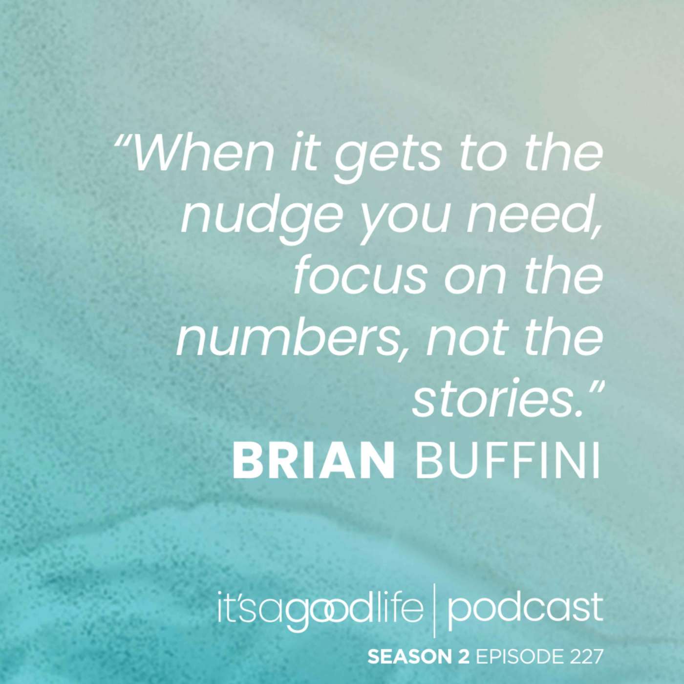 Quick Cut: S2E227 The Nudge You Need