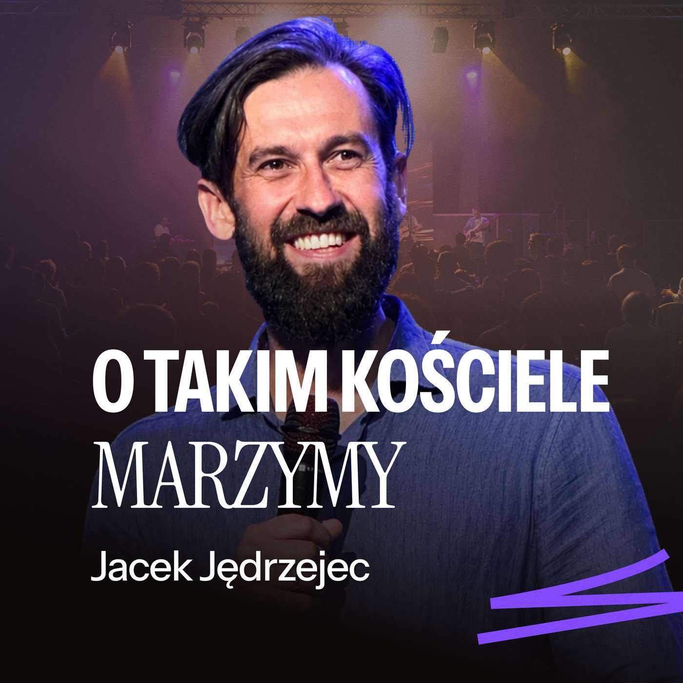 #292: O takim kościele marzymy – Jacek Jędrzejec | 30.09.2026 episode artwork