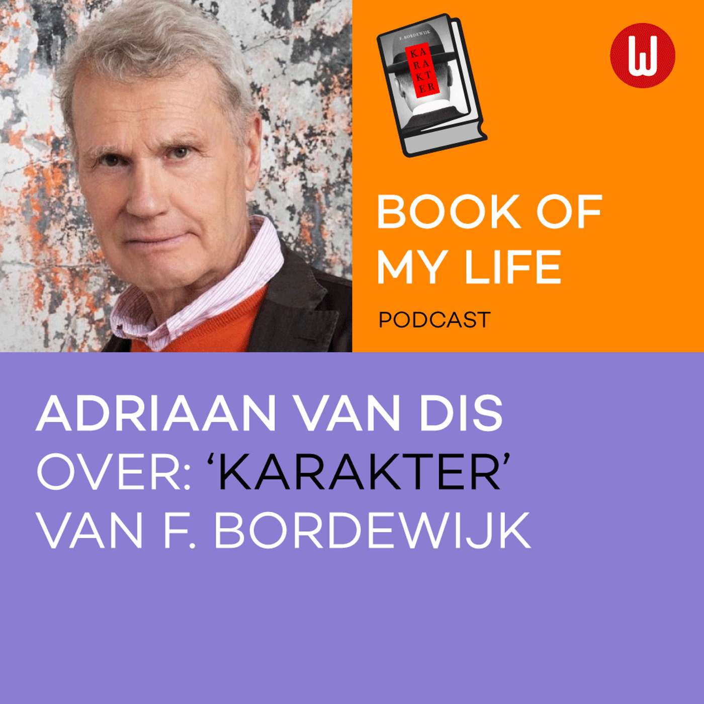 Boek van mijn Leven: Adriaan van Dis over 'Karakter' van F. Bordewijk episode artwork