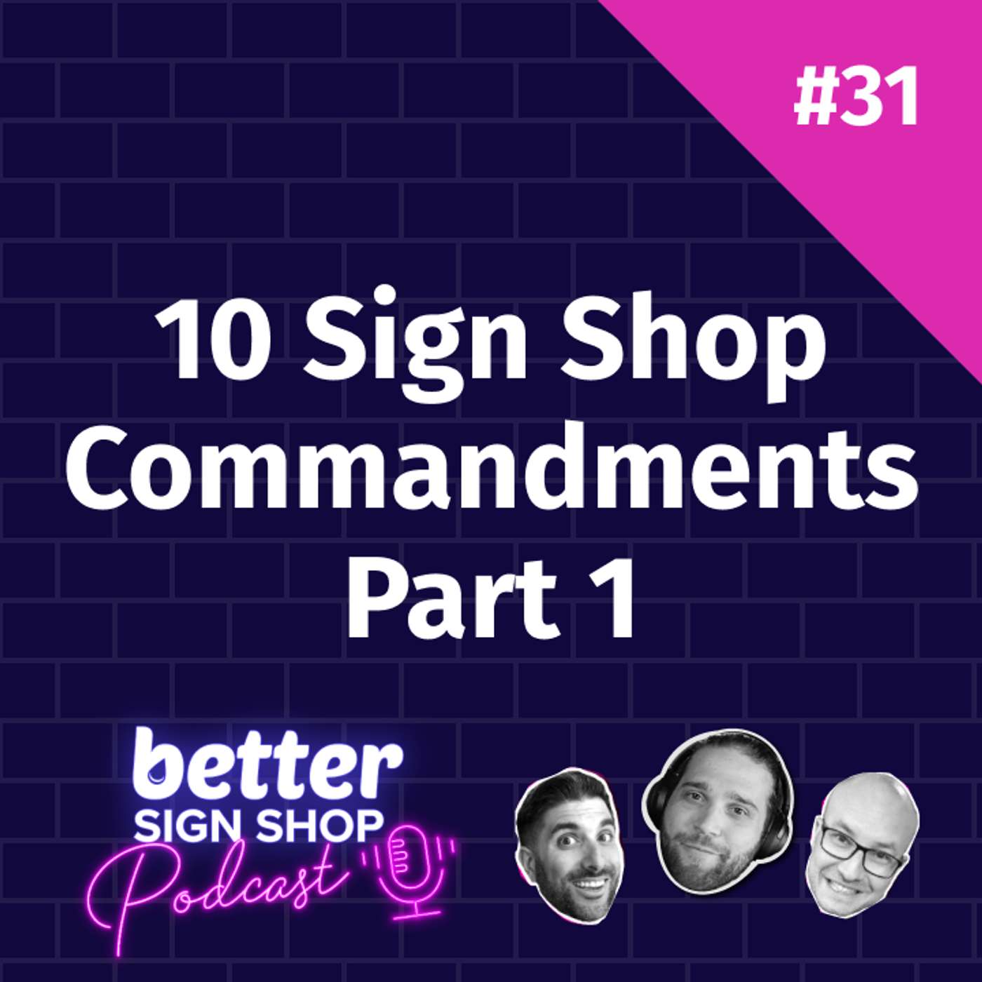 Better Sign Shop Podcast