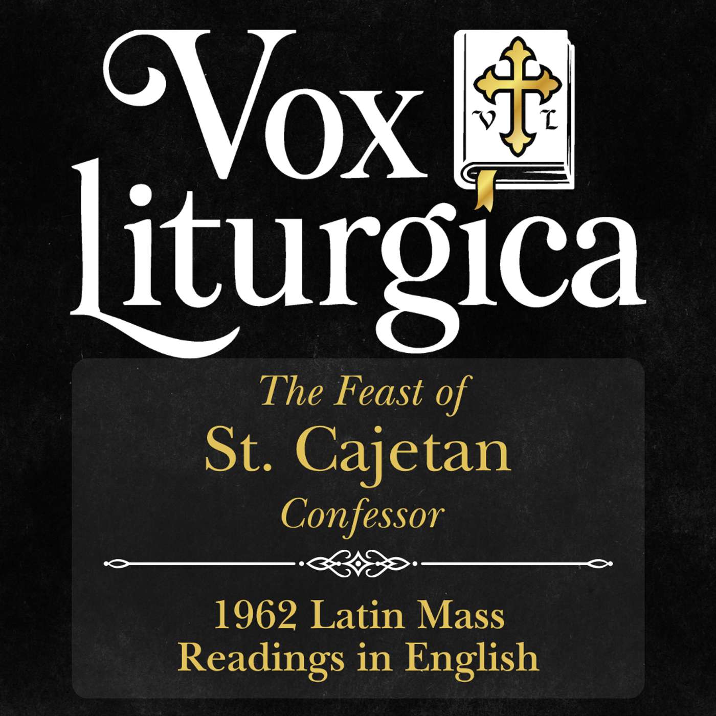 St. Cajetan | The Hunter of Souls | 1962 Missal | Latin Mass Readings | 8/7/2026 episode artwork
