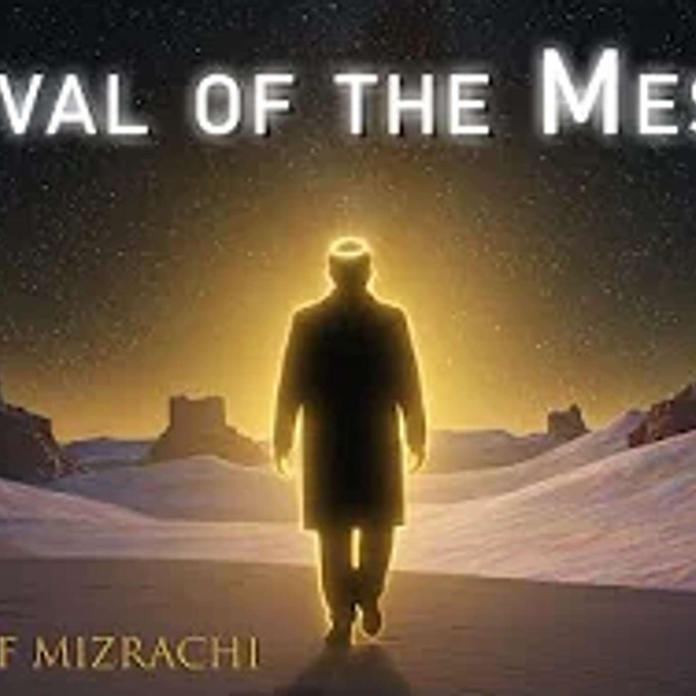 Arrival of the Messiah