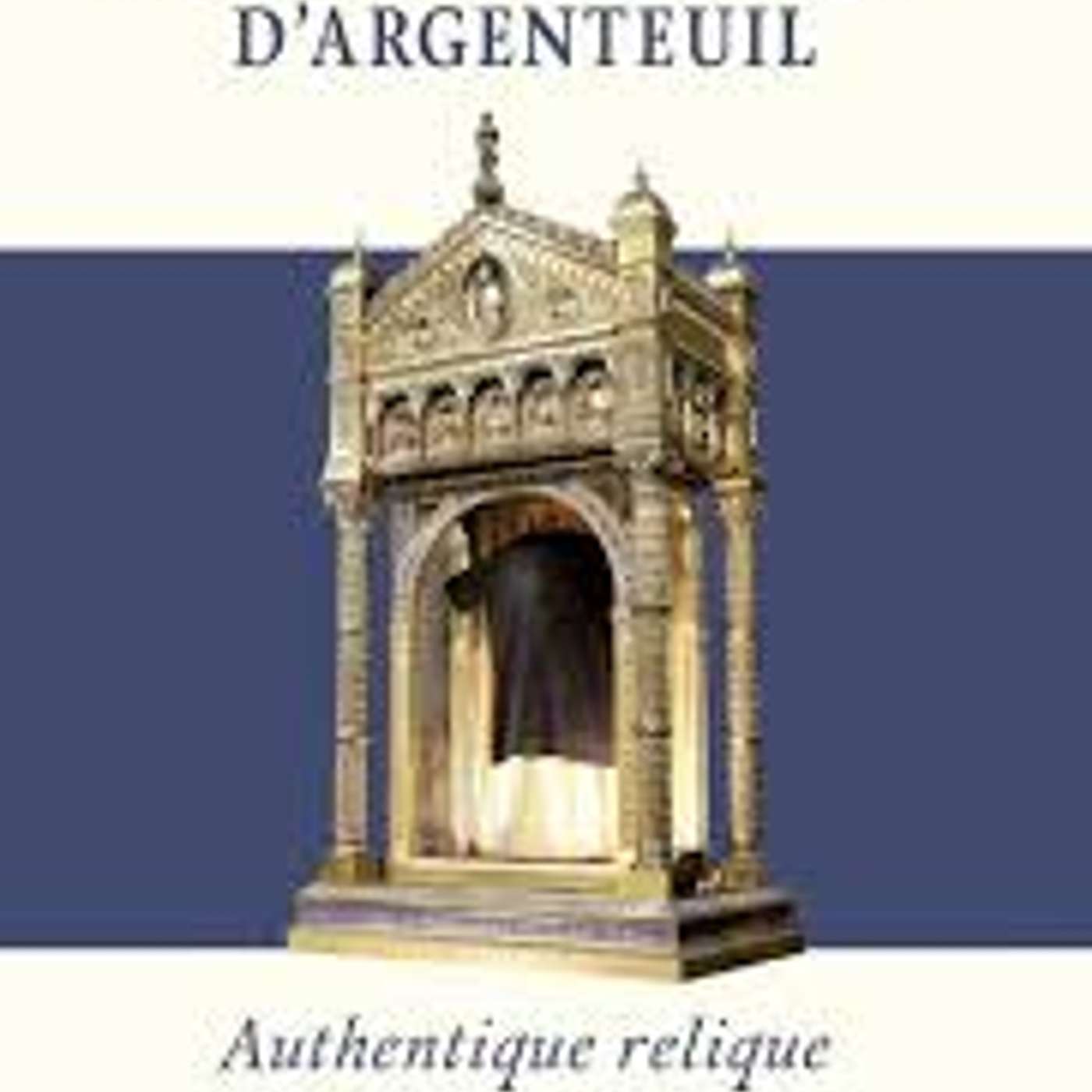 Jean-Christian Petitfils, La sainte Tunique d’Argenteuil. Authentique relique de la passion du Christ, Tallandier, 2024. episode artwork