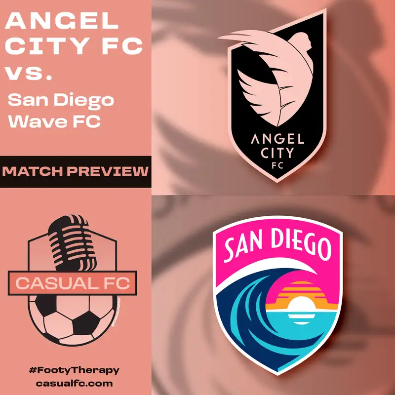 Angel City FC Home Opener Preview - San Diego Wave FC