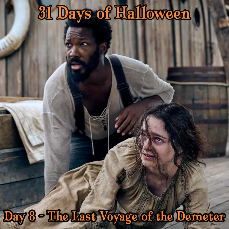 Legion Podcasts 31 Days of Halloween: Day 8 – The Last Voyage of the Demeter