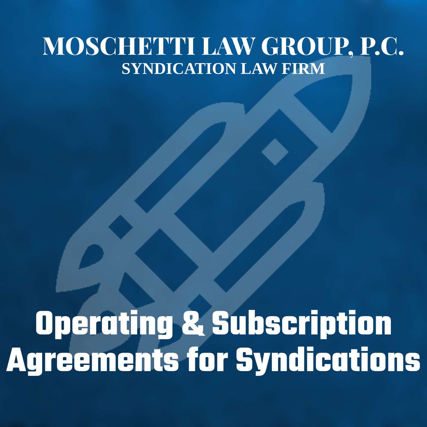 Syndication Law & The Private Placement Memorandum Attorney