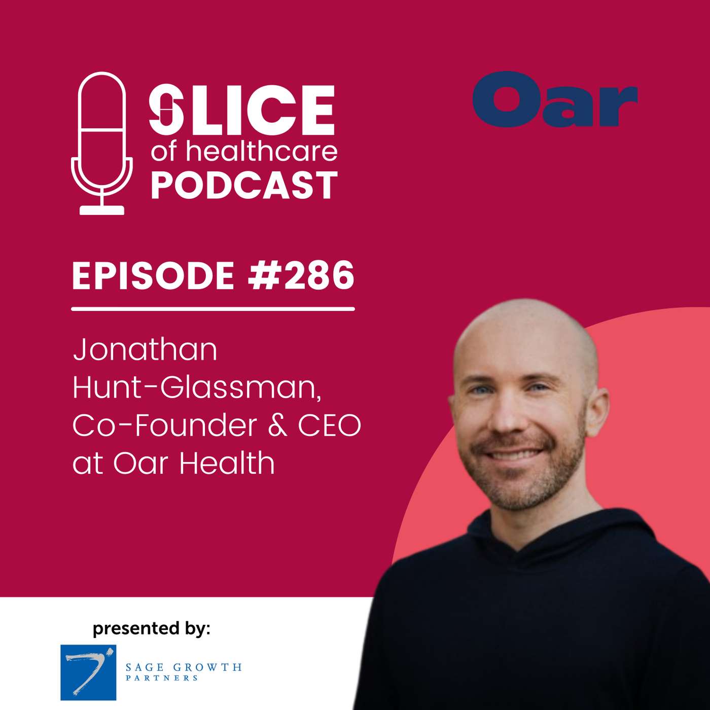 #286 - Jonathan Hunt-Glassman, Co-Founder & CEO at Oar Health