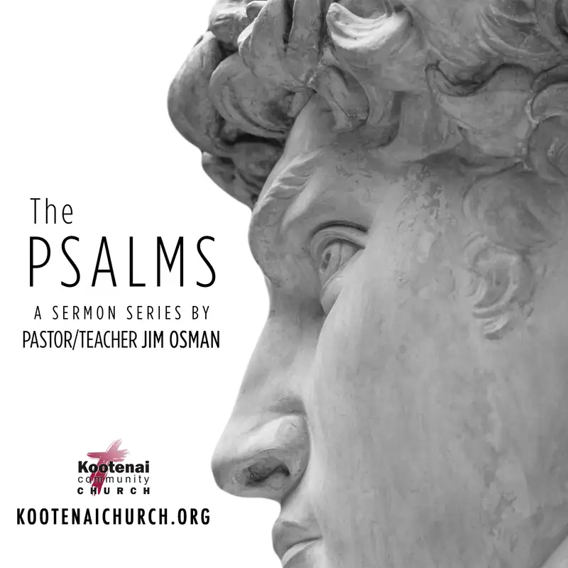 Kootenai Church Morning Worship: The Psalms