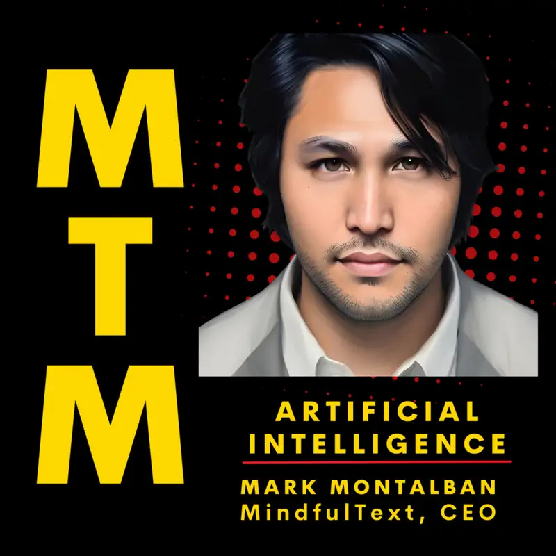Artificial Intelligence (AI) & Mindfulness w/Mark Montalban