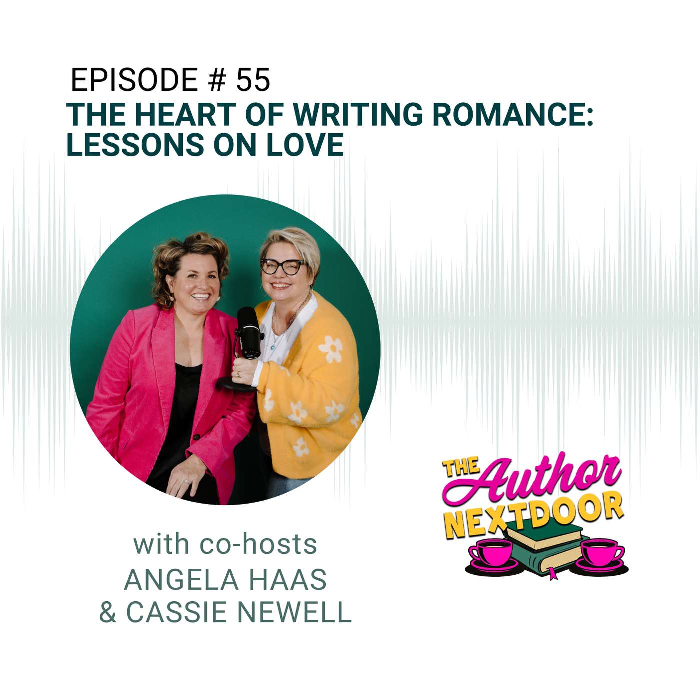 Episode 55: The Heart of Writing Romance: Lessons On Love