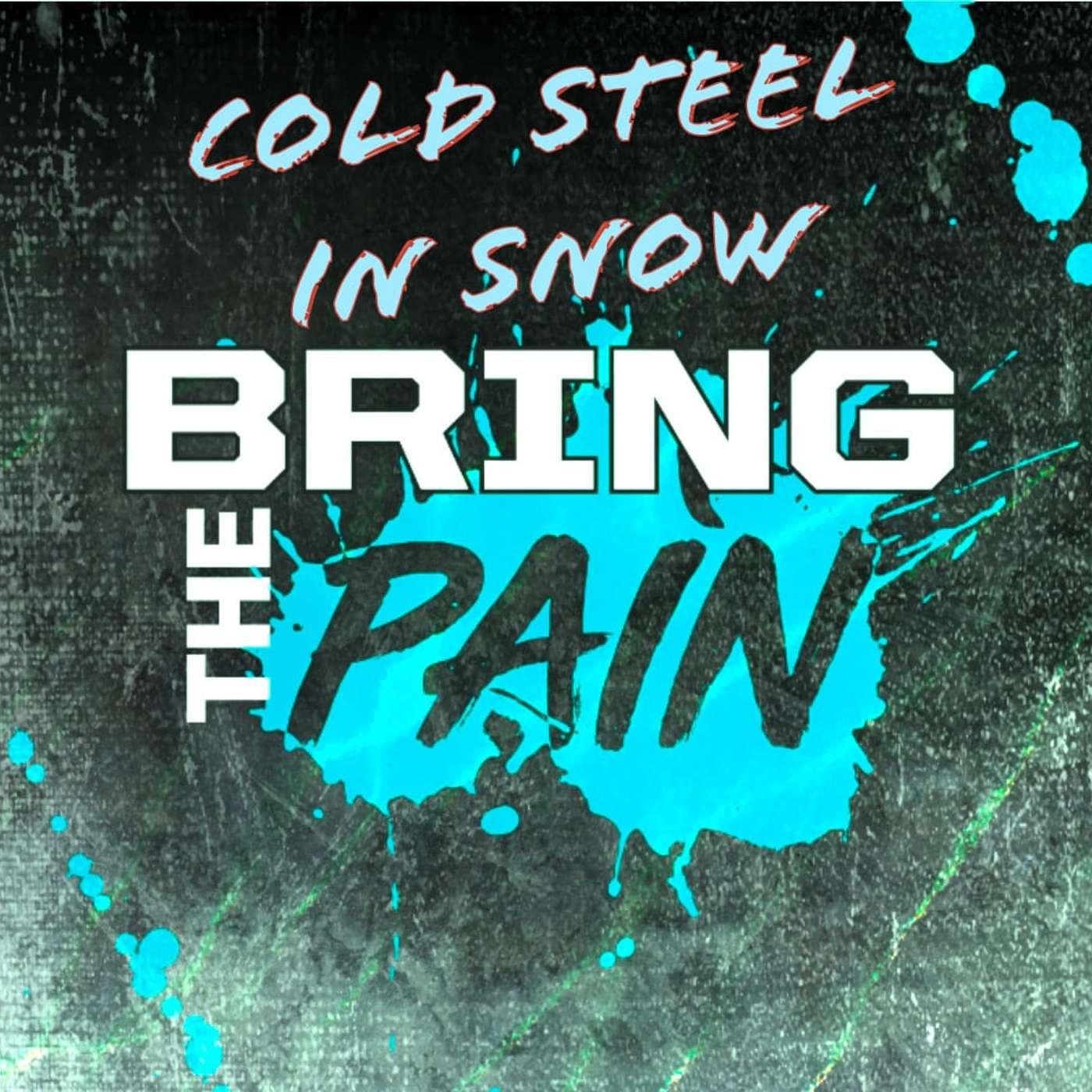 Bring The Pain | Cold Steel in Snow episode artwork