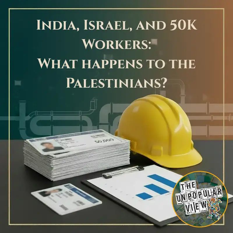 India, Israel & 50K Workers: What happens to the Palestinians?