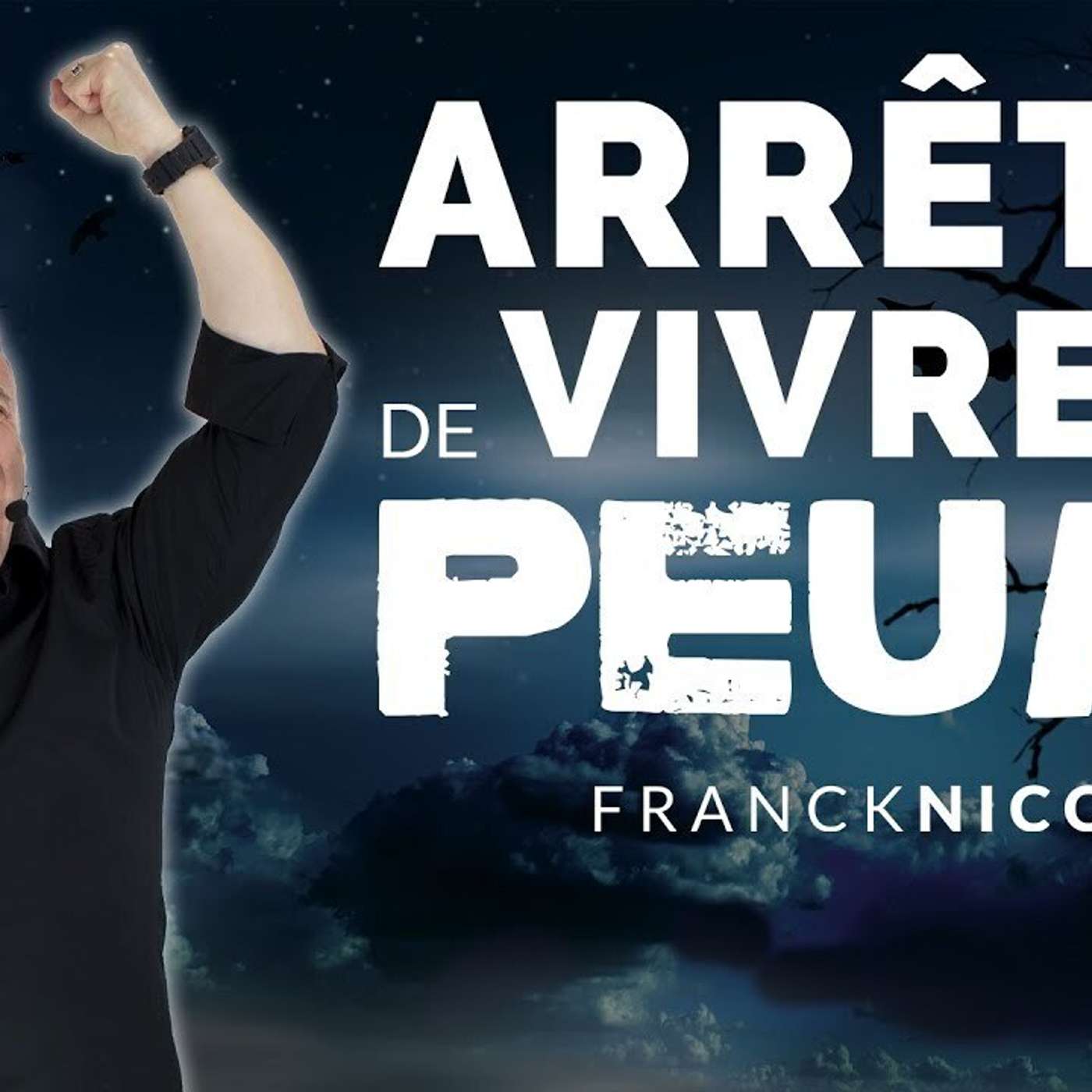 SPARK LE SHOW: Comment arrêter de vivre dans la peur episode artwork