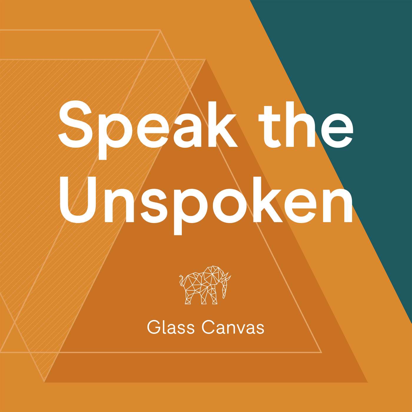 Speak The Unspoken